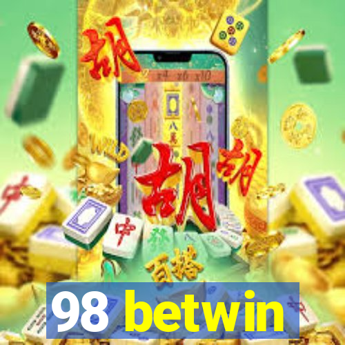 98 betwin